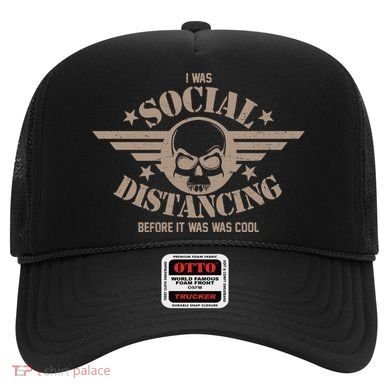 I Was Social Distancing Before It Was Cool Skull Badge Hat