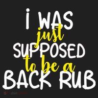 I Was Supposed To Be A Back Rub Women's Sweatshirt thumb 2