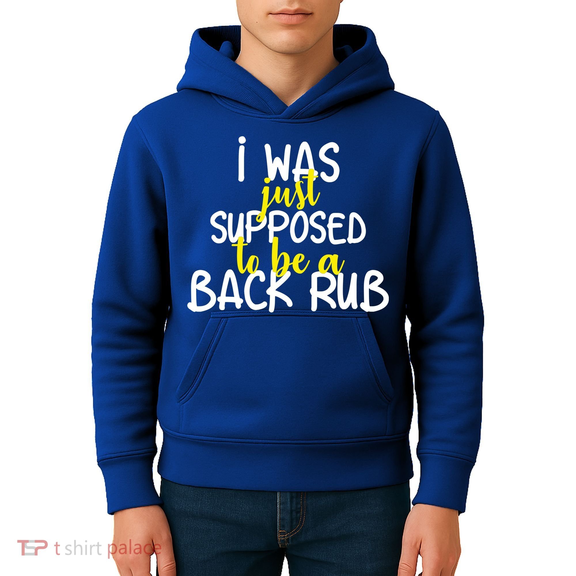 I Was Supposed To Be A Back Rub Kids Hoodie