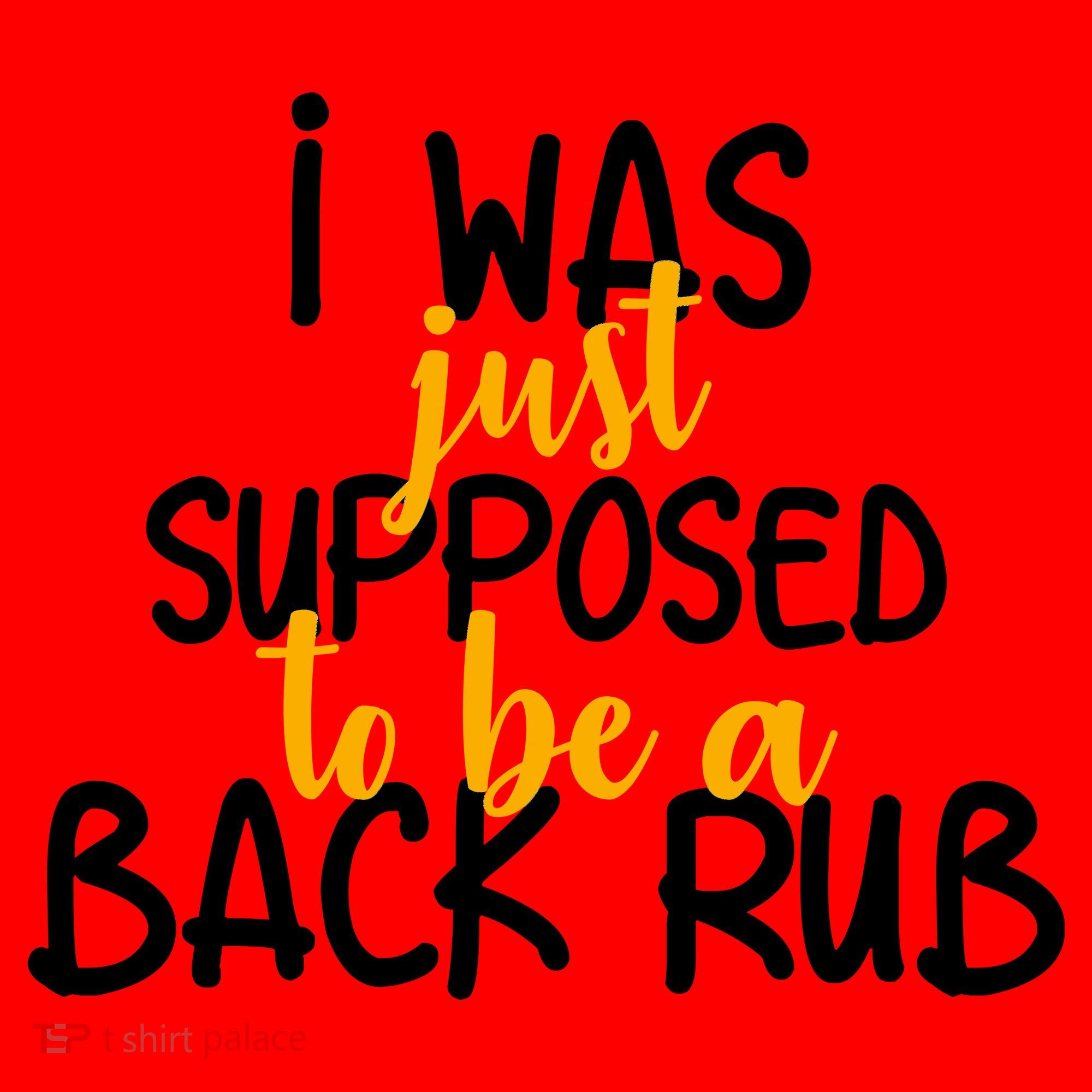 I Was Supposed To Be A Back Rub Santa Hat