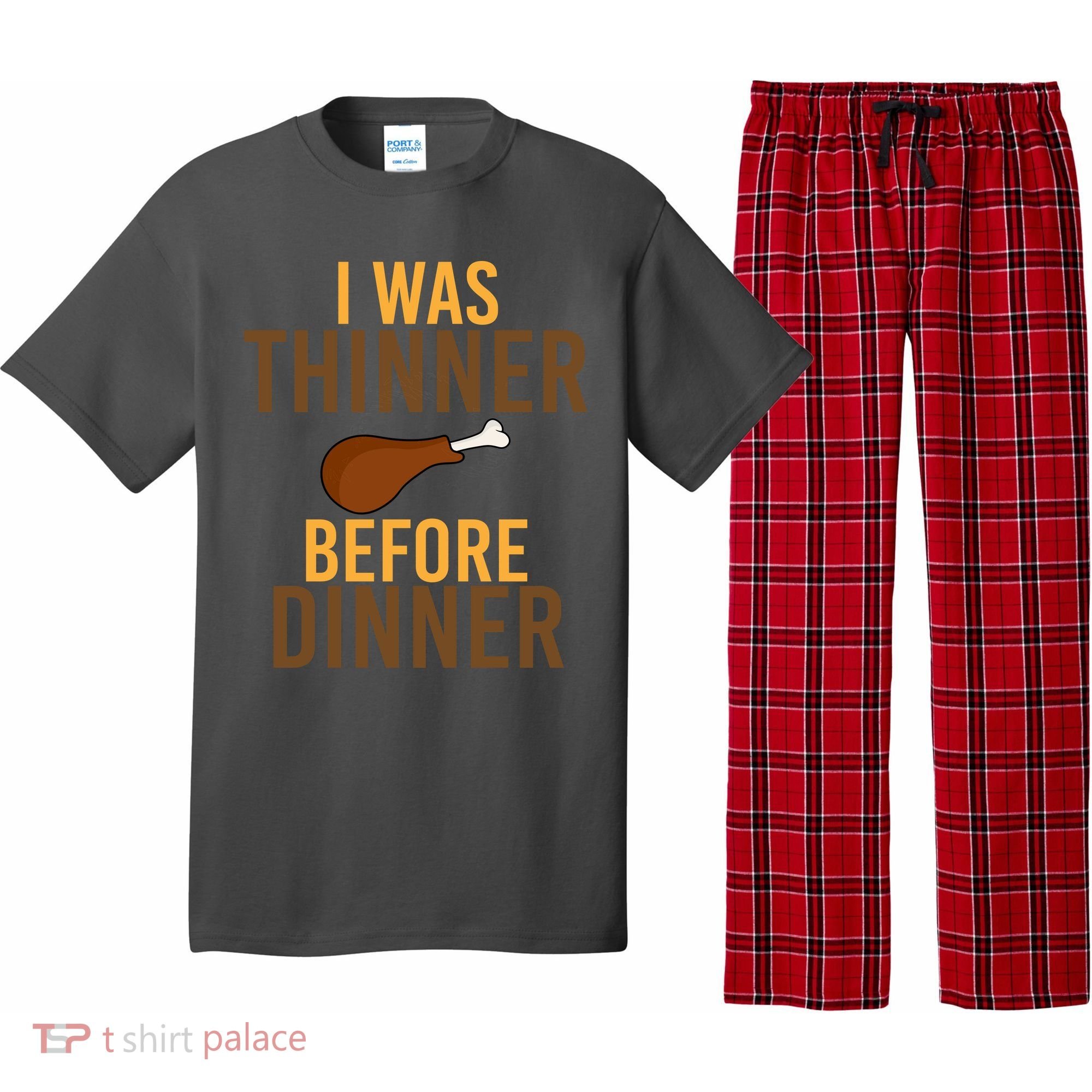 I Was Thinner Before Thanksgiving Dinner Pajama Set
