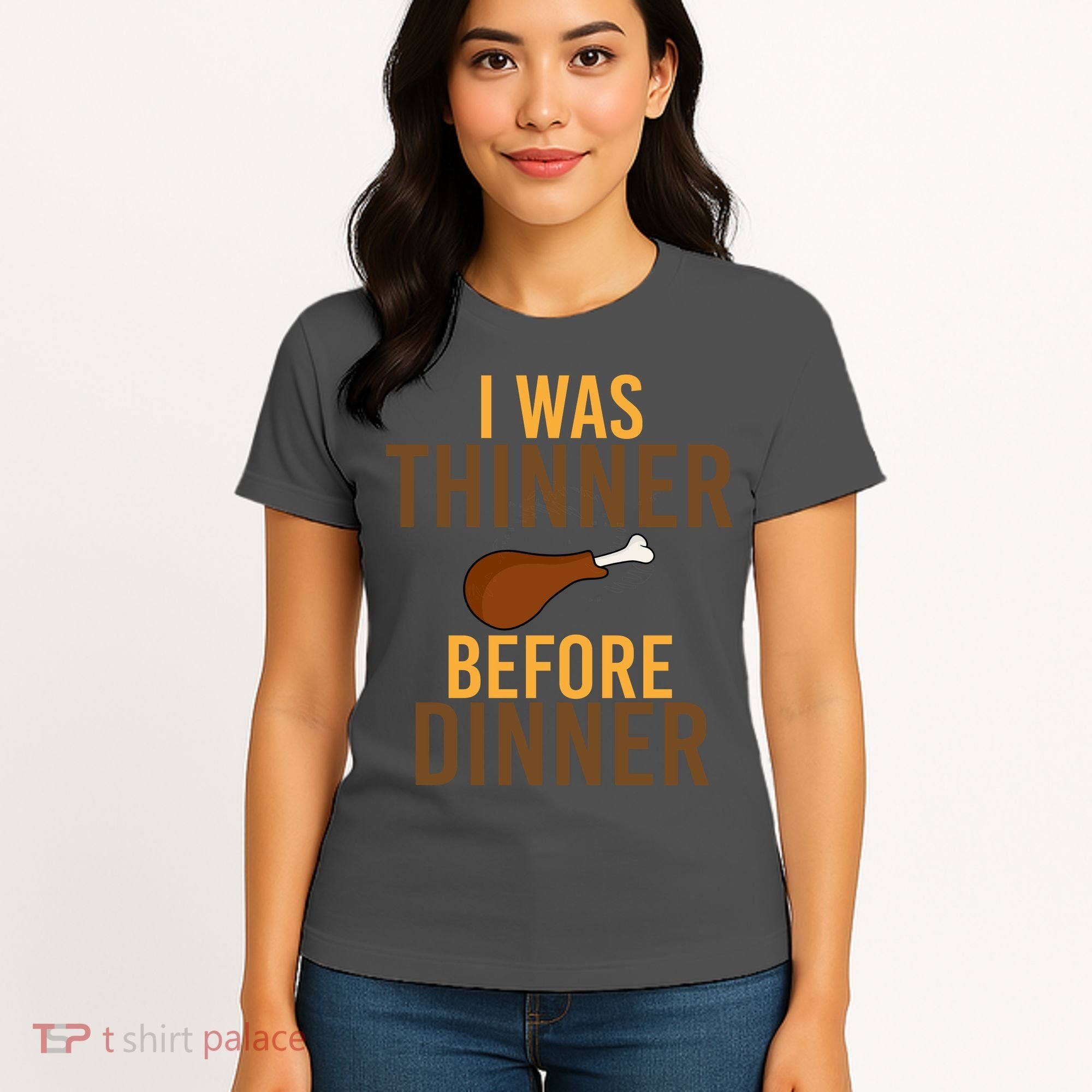 I Was Thinner Before Thanksgiving Dinner Women's T-Shirt