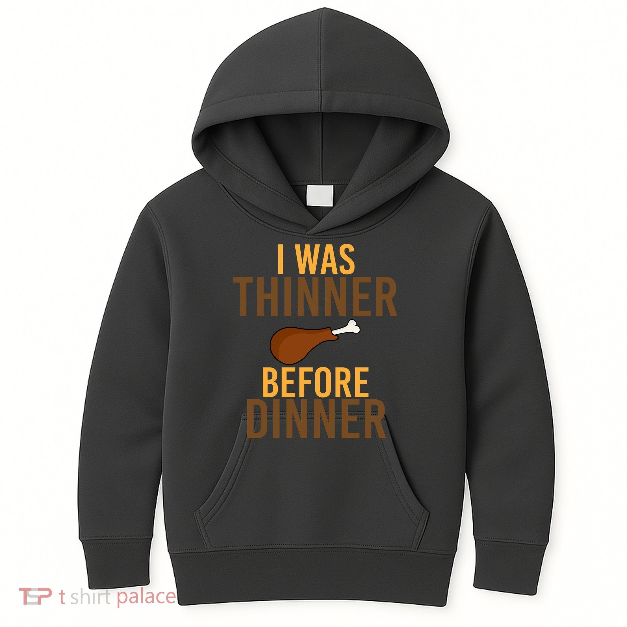 I Was Thinner Before Thanksgiving Dinner Kids Hoodie