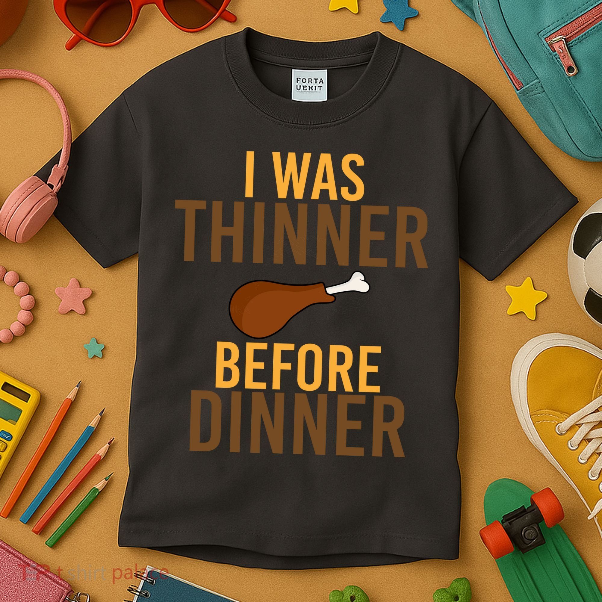 I Was Thinner Before Thanksgiving Dinner Kids T-Shirt