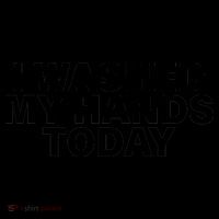 I Washed My Hands Today Coffee Mug thumb 5