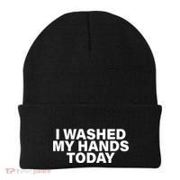 I Washed My Hands Today Beanie thumb 0