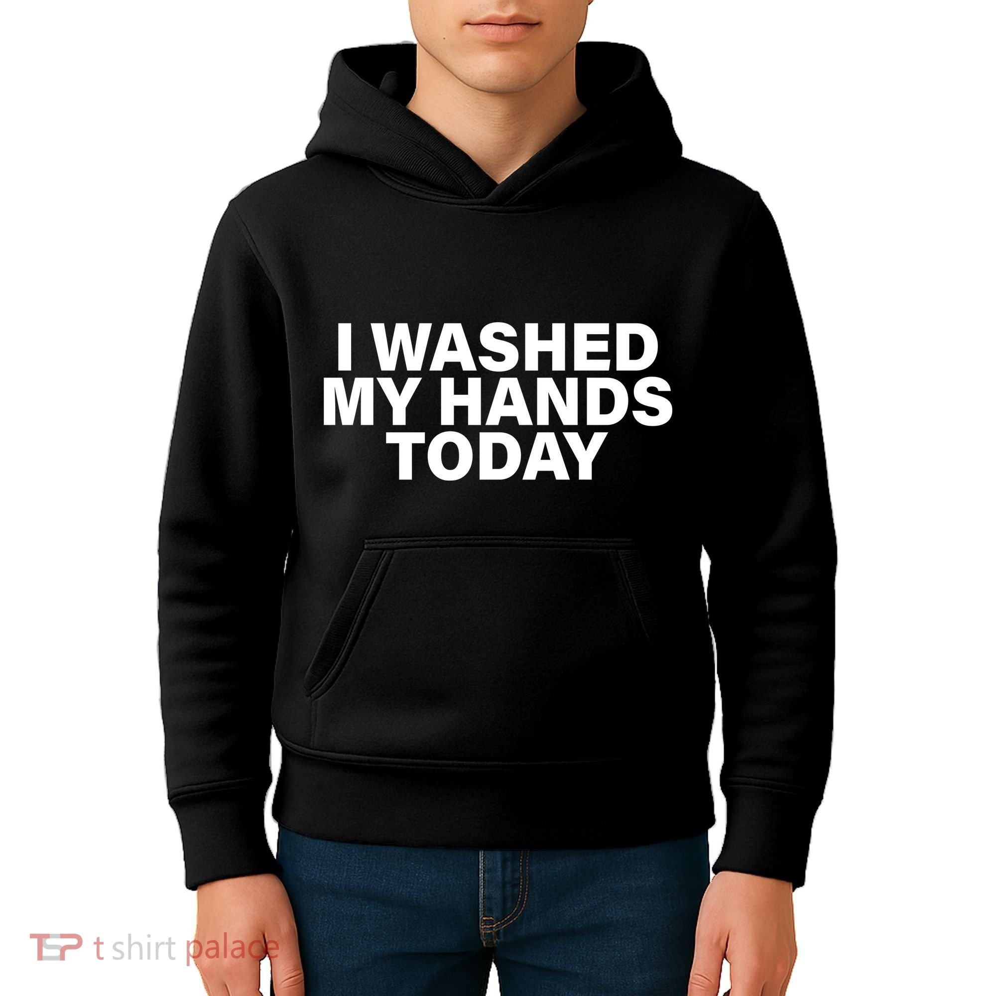 I Washed My Hands Today Kids Hoodie