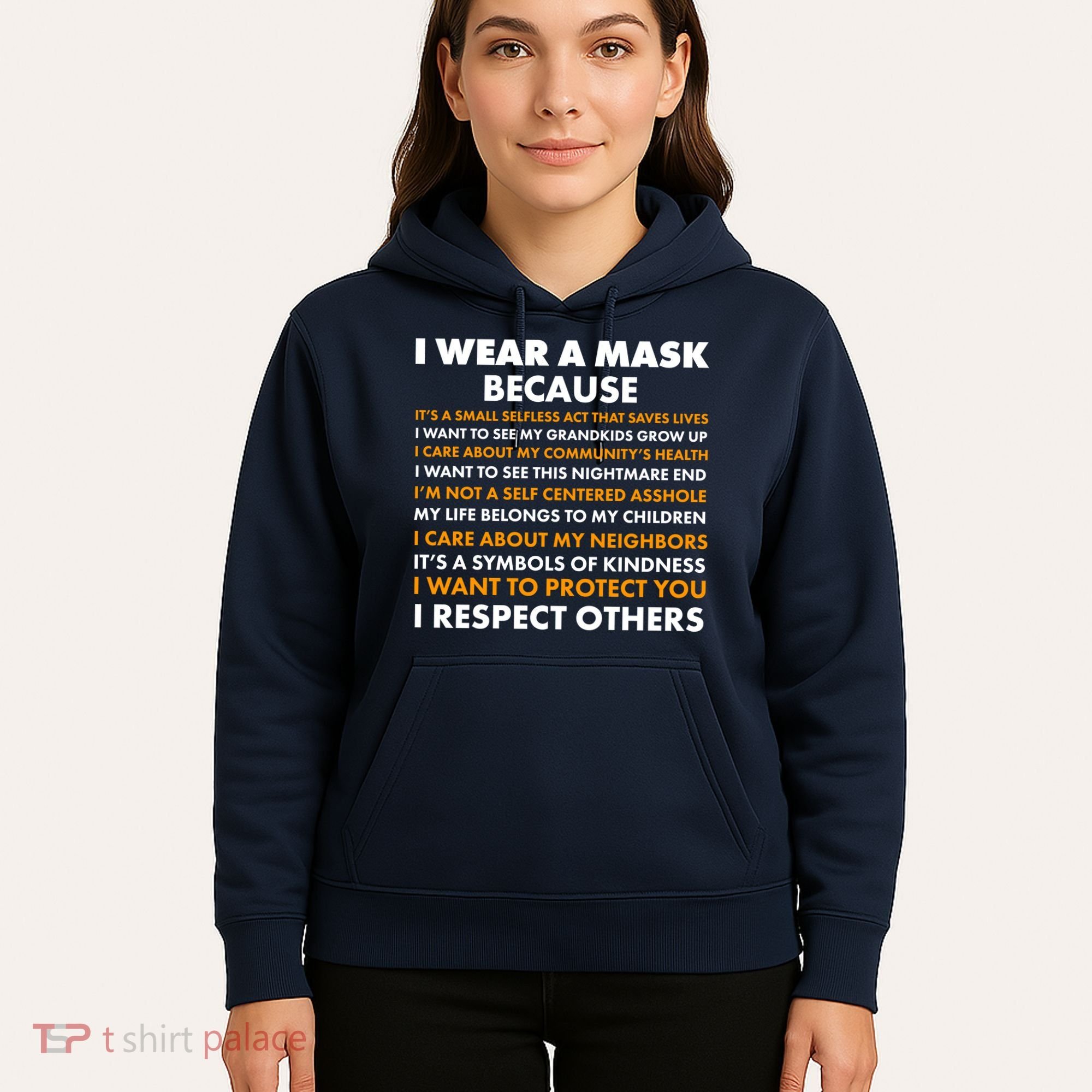 I Wear A Mask Because I Want to Protect You Hoodie