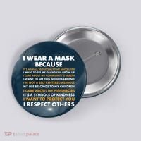 I Wear A Mask Because I Want to Protect You Button thumb 0