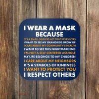I Wear A Mask Because I Want to Protect You Coaster thumb 0