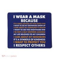 I Wear A Mask Because I Want to Protect You Mousepad thumb 0