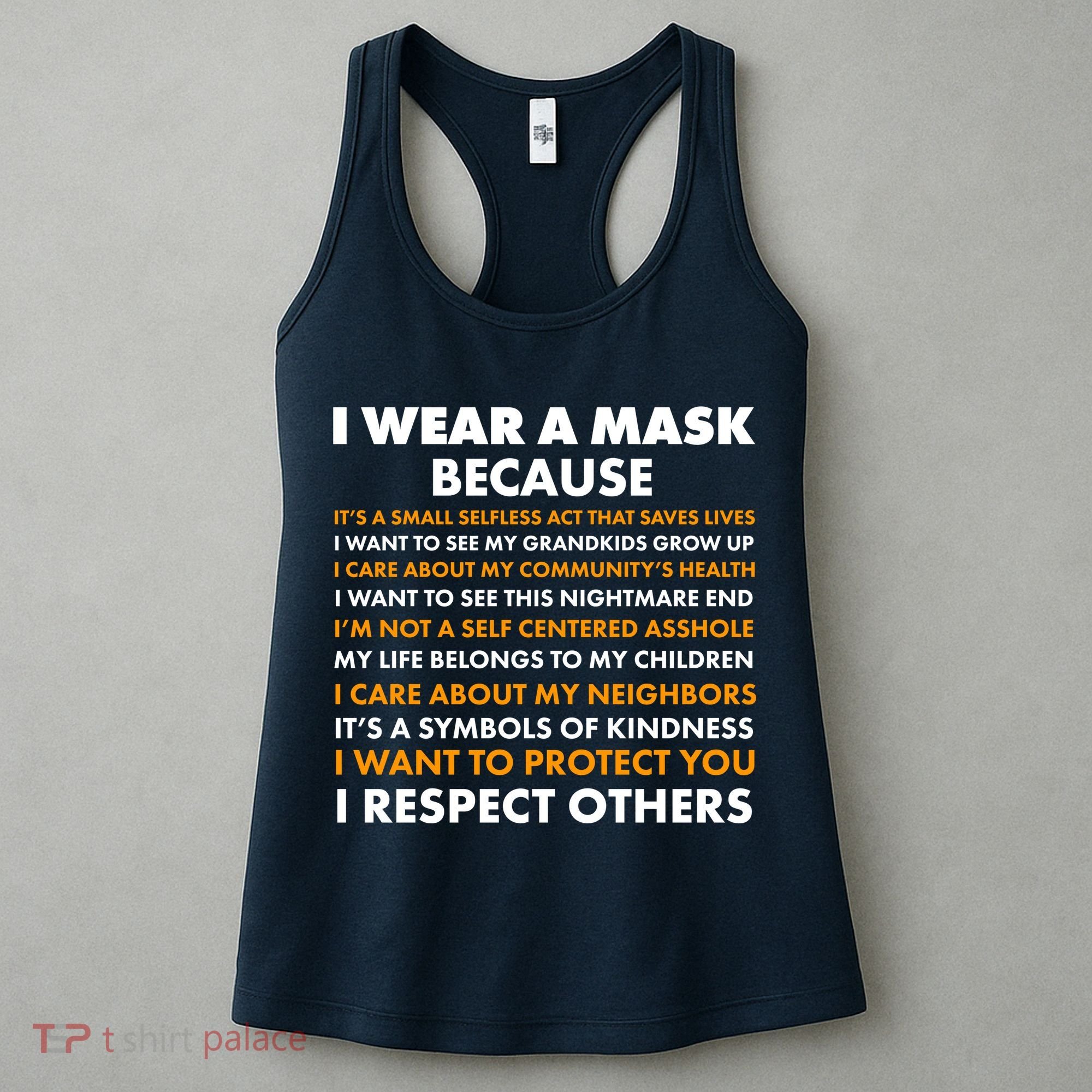 I Wear A Mask Because I Want to Protect You Women's Tank Top