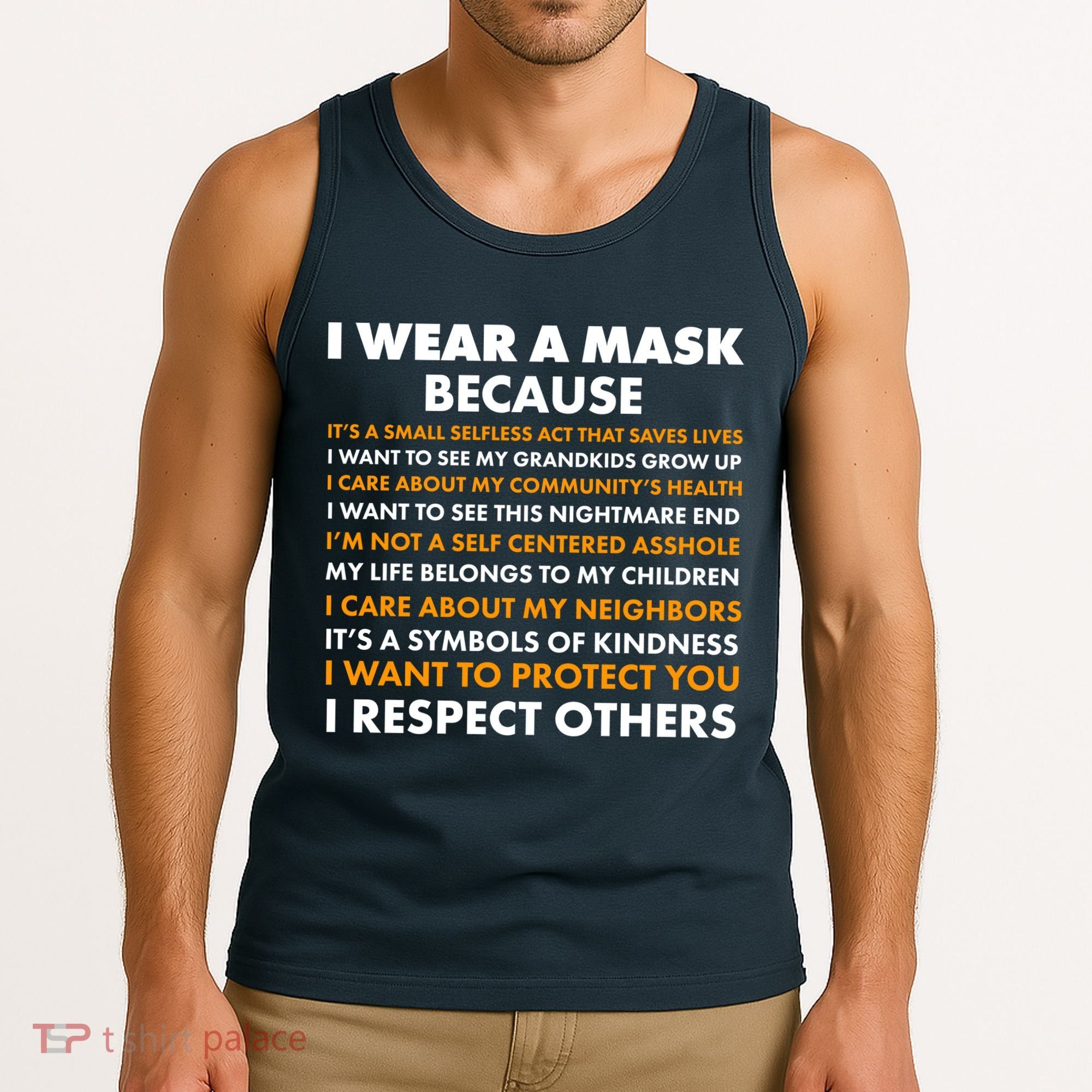 I Wear A Mask Because I Want to Protect You Tank Top