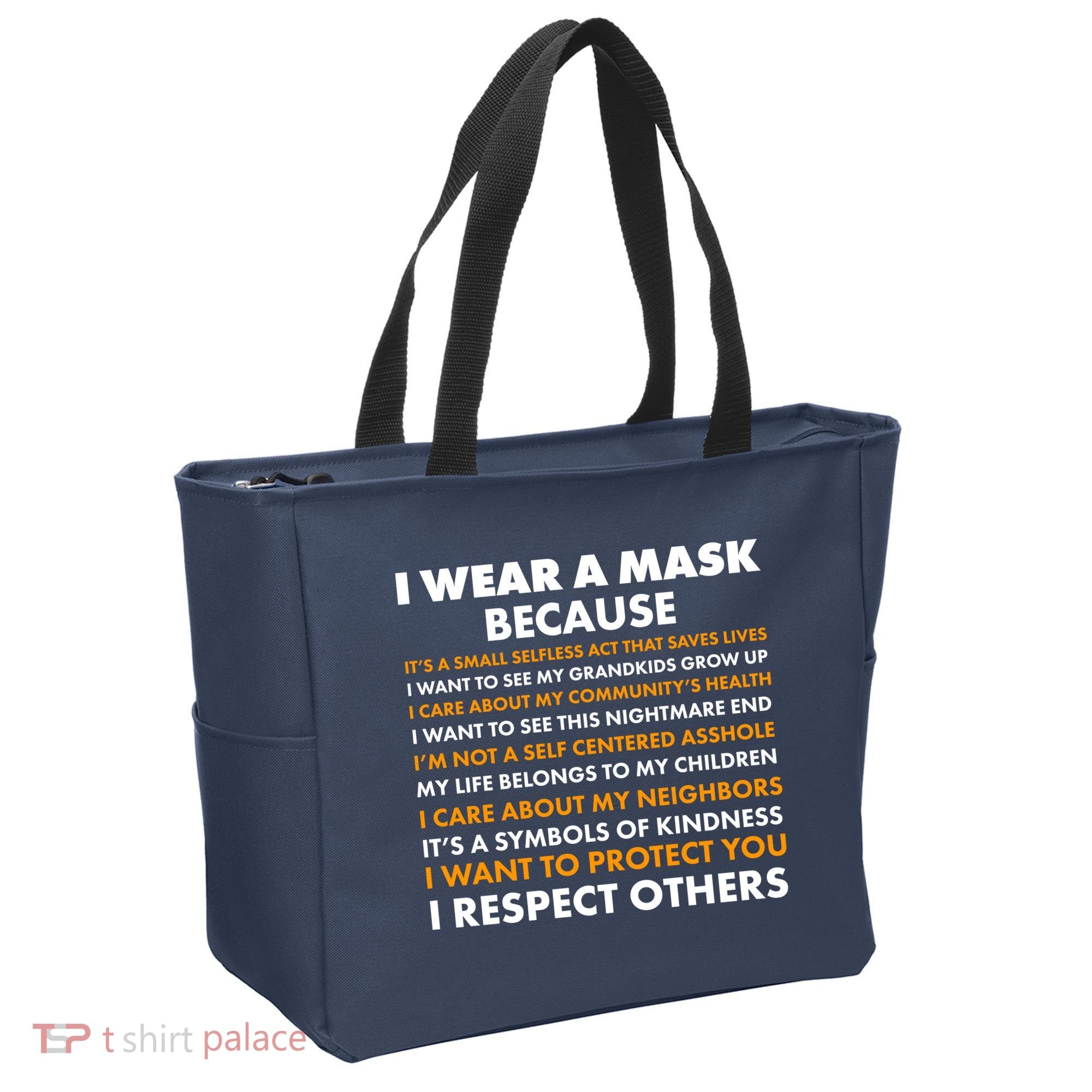 I Wear A Mask Because I Want to Protect You Tote Bag