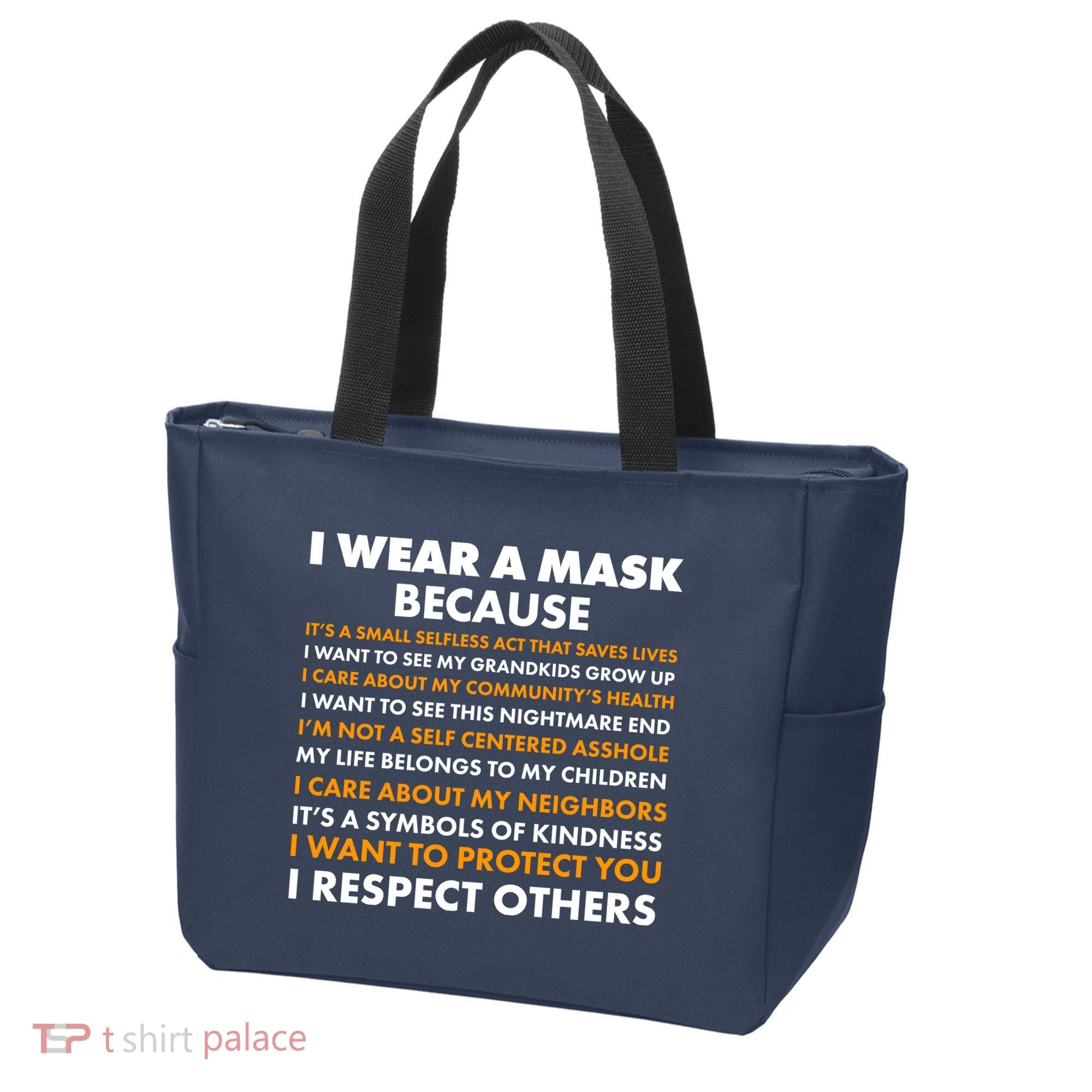 I Wear A Mask Because I Want to Protect You Tote Bag