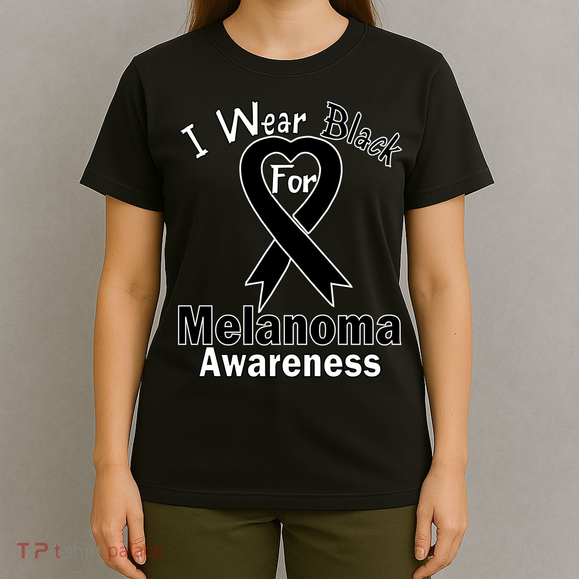 I Wear Black For Melanoma Awareness T-Shirt