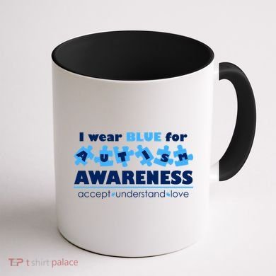 I Wear Blue For Autism Awareness Accept Understand Love Coffee Mug back