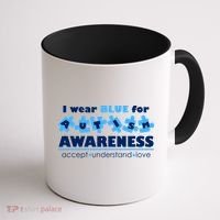 I Wear Blue For Autism Awareness Accept Understand Love Coffee Mug thumb 1