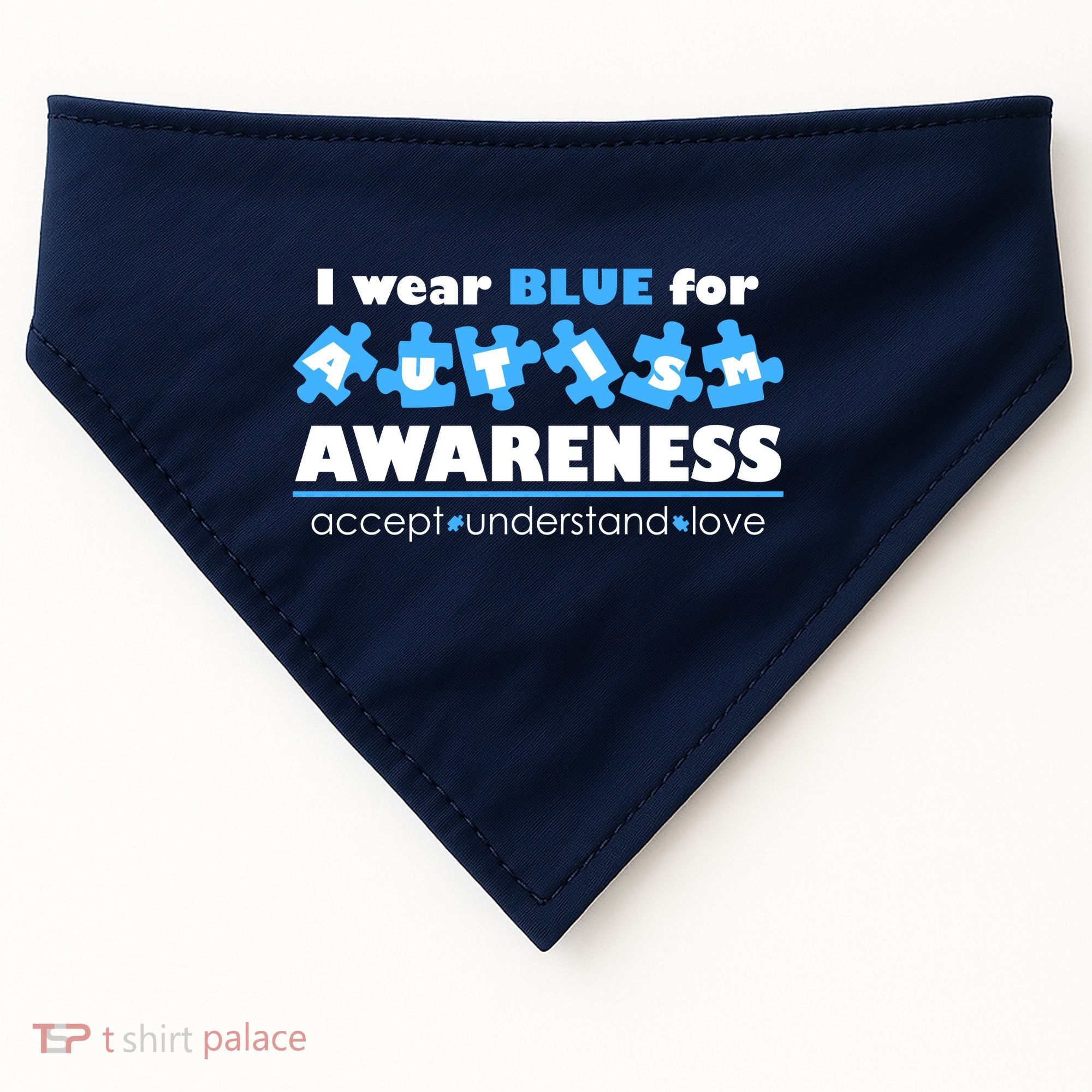 I Wear Blue For Autism Awareness Accept Understand Love USA-Made Doggie Bandana