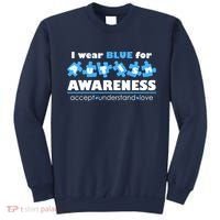 I Wear Blue For Autism Awareness Accept Understand Love Sweatshirt thumb 0