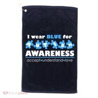 I Wear Blue For Autism Awareness Accept Understand Love Golf Towel thumb 0
