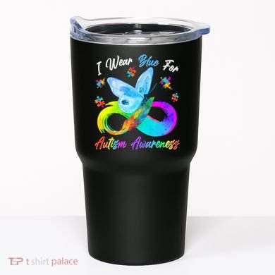 I Wear Blue For Autism Awareness Butterfly Infinity Rainbow  Tumbler