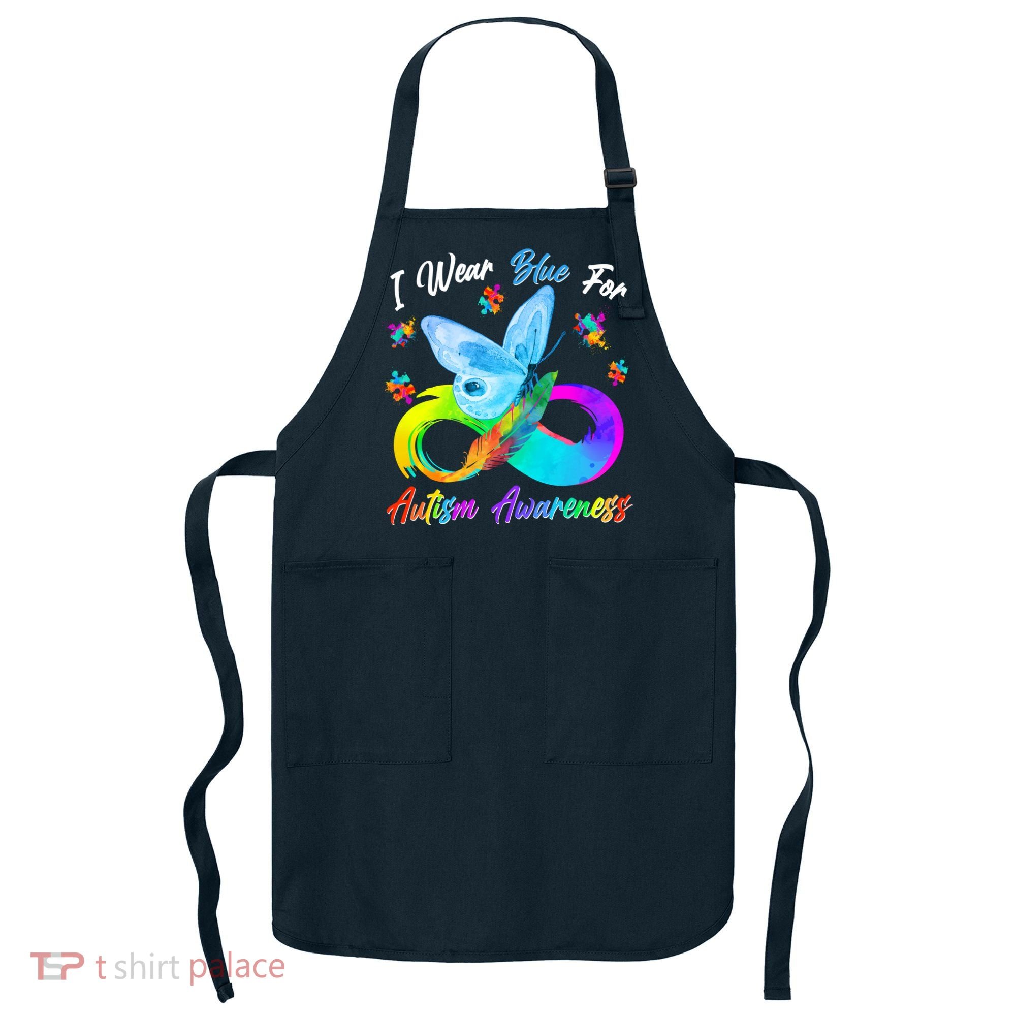 I Wear Blue For Autism Awareness Butterfly Infinity Rainbow  Apron