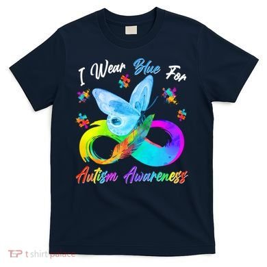 I Wear Blue For Autism Awareness Butterfly Infinity Rainbow  T-Shirt