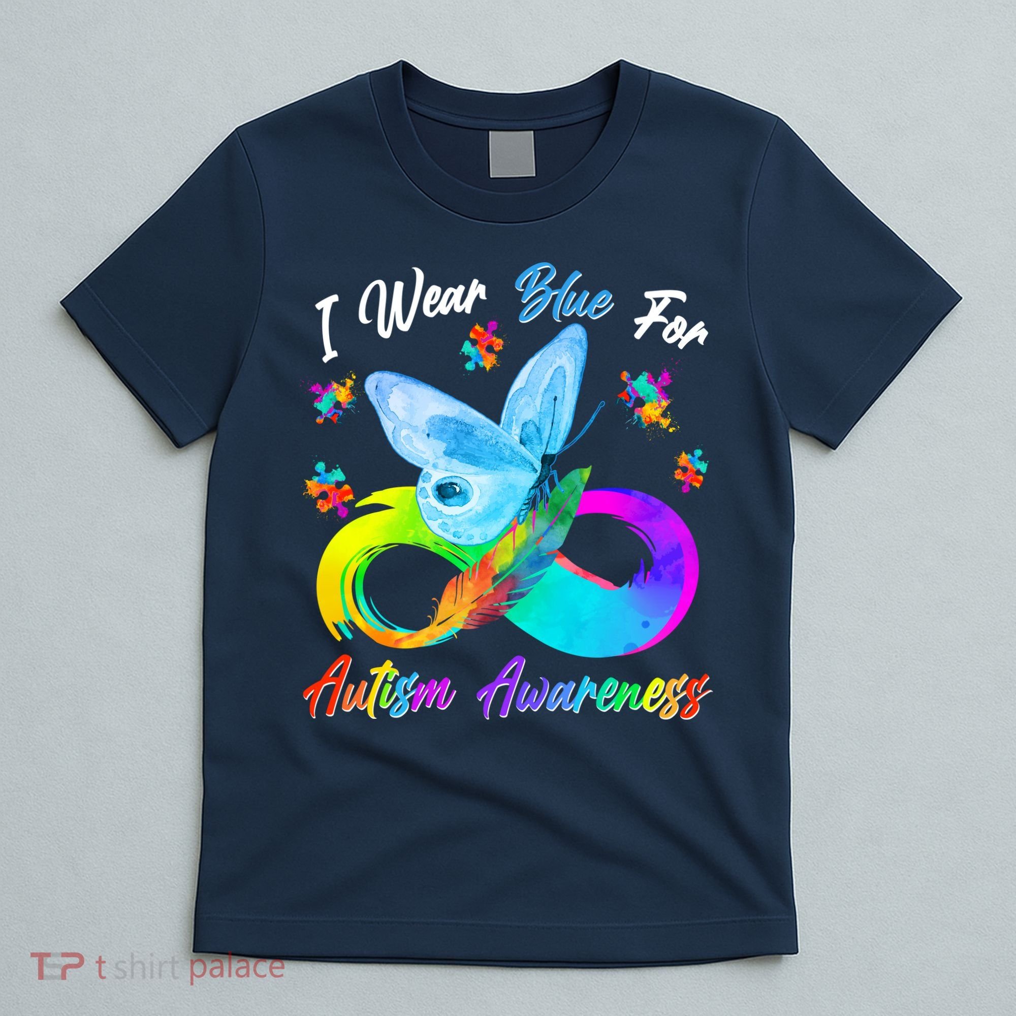 I Wear Blue For Autism Awareness Butterfly Infinity Rainbow  T-Shirt