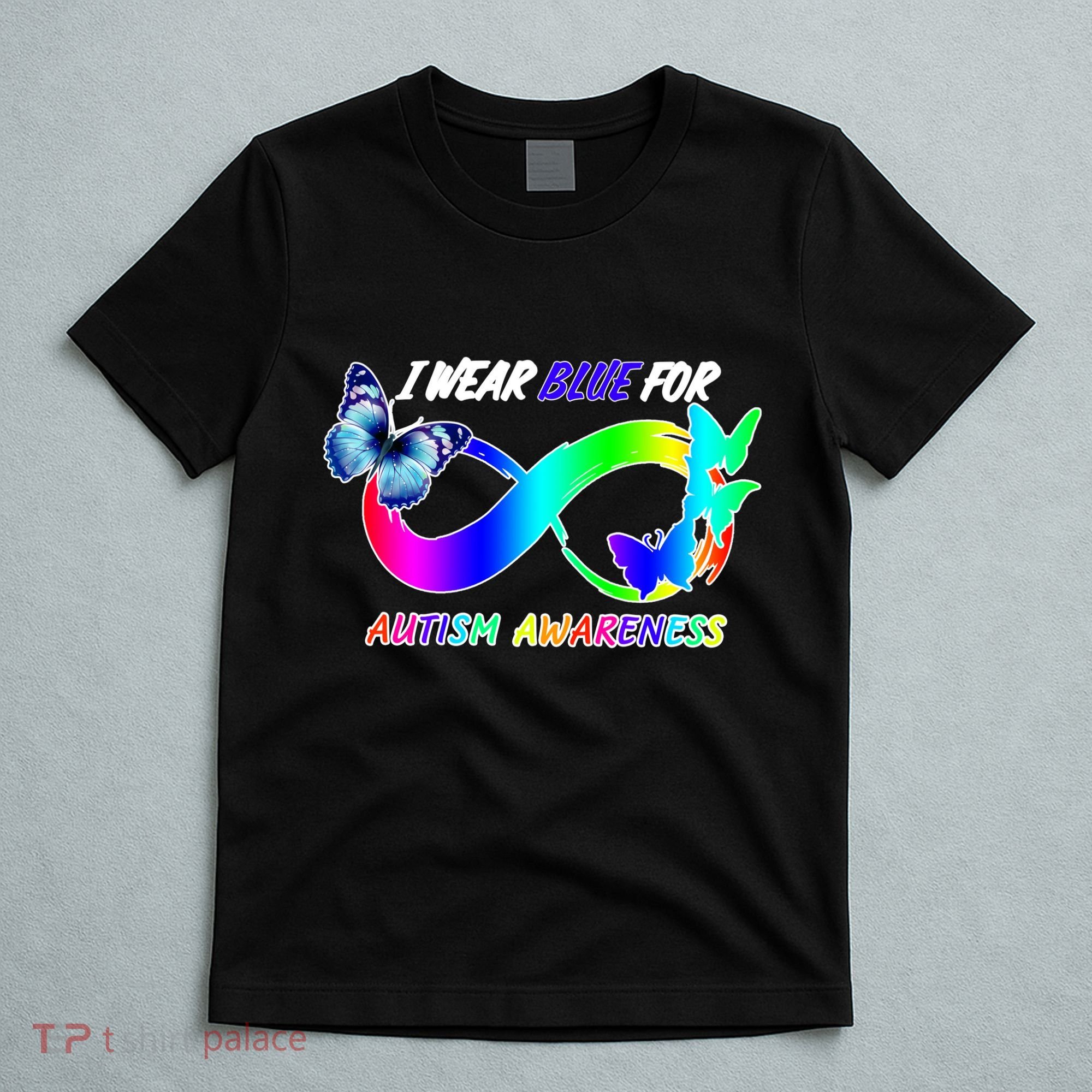 I Wear Blue For Autism Awareness Butterfly Ribbon T-Shirt