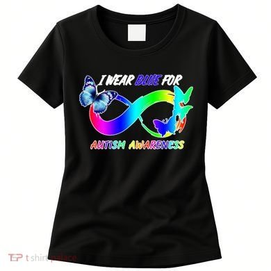 I Wear Blue For Autism Awareness Butterfly Ribbon Women's T-Shirt