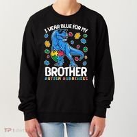I Wear Blue For My Brother Autism Awareness T-Rex Dinosaur Women's Sweatshirt thumb 0