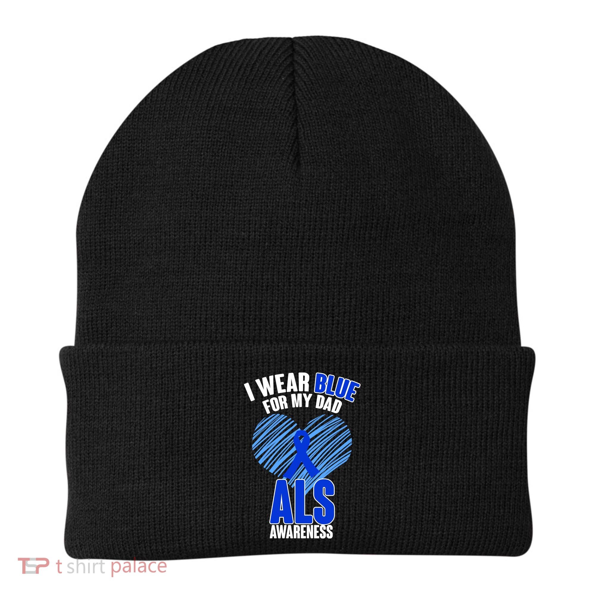 I Wear Blue For My Dad ALS Awareness Beanie