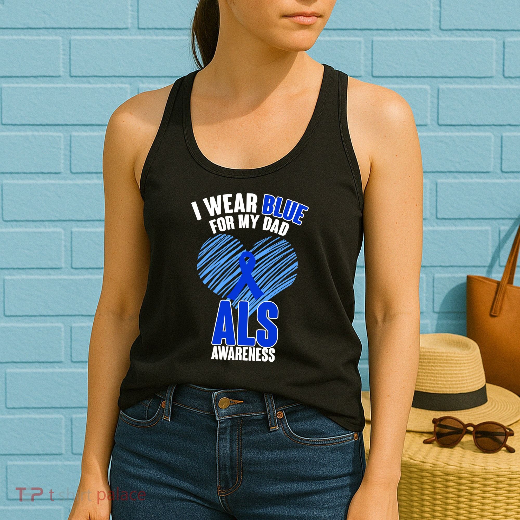 I Wear Blue For My Dad ALS Awareness Women's Tank Top