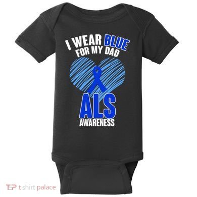 I Wear Blue For My Dad ALS Awareness Baby Bodysuit