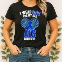 I Wear Blue For My Dad ALS Awareness Women's T-Shirt thumb 2