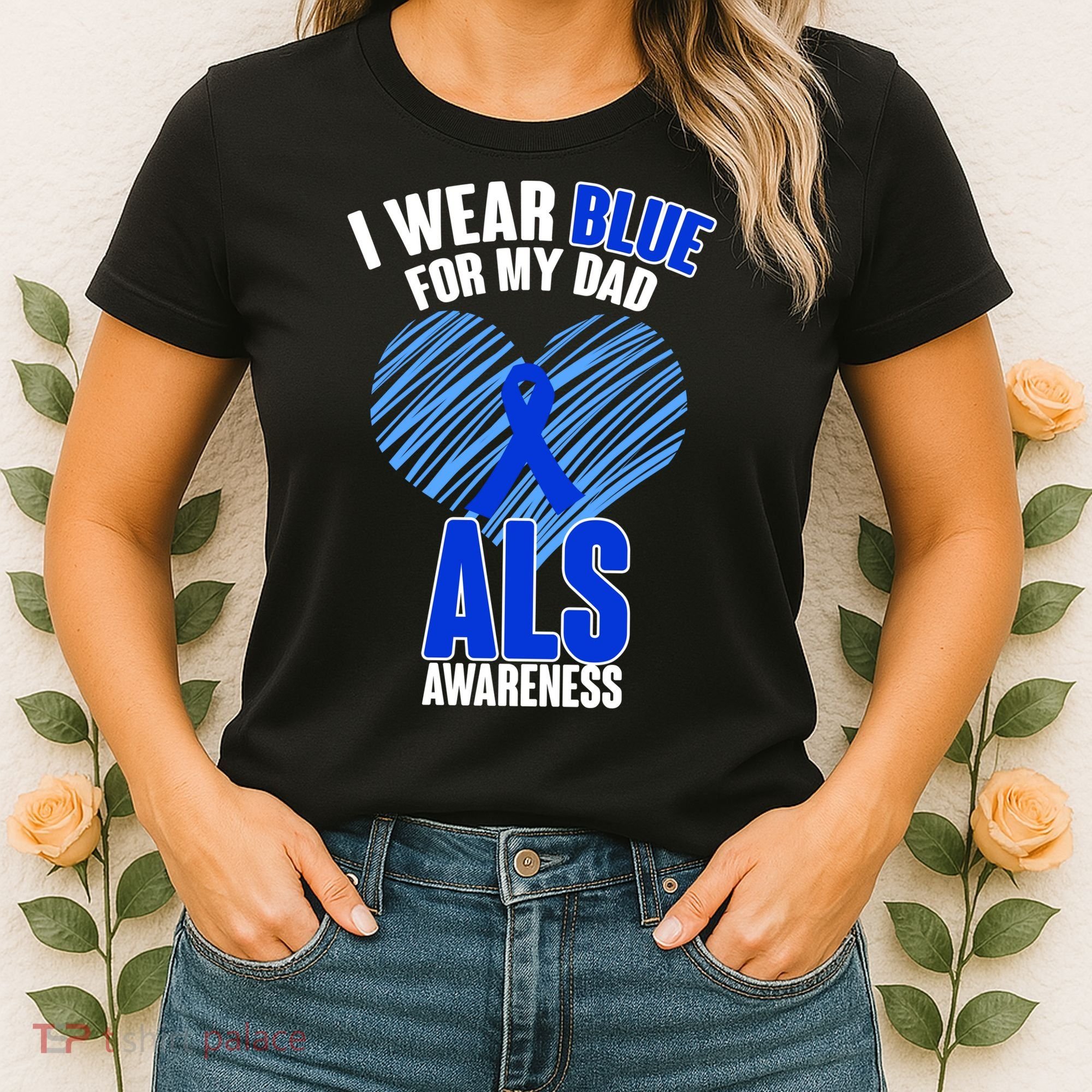 I Wear Blue For My Dad ALS Awareness Women's T-Shirt