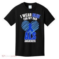 I Wear Blue For My Dad ALS Awareness Kids T-Shirt thumb 0