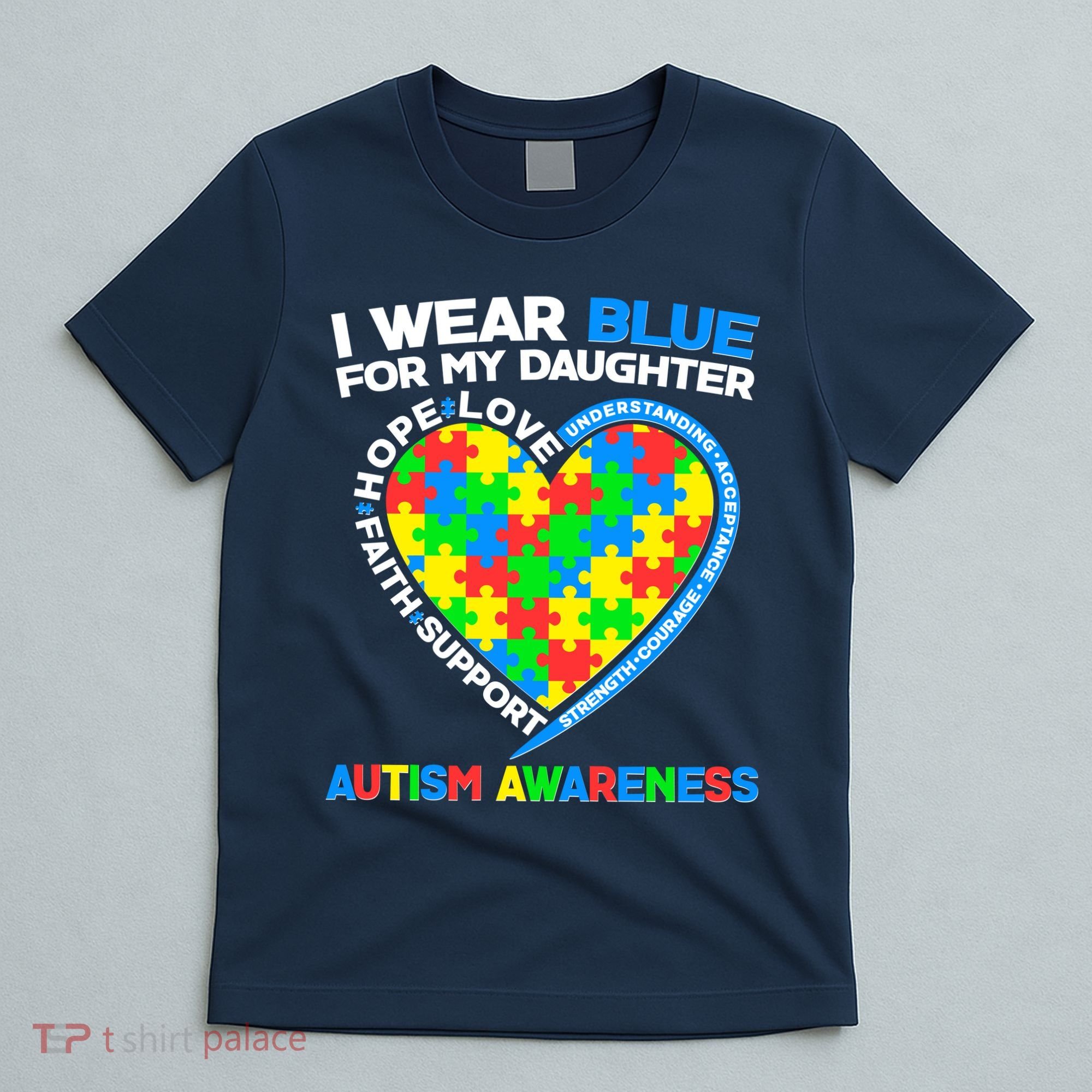 I Wear Blue For My Daughter Autism Awareness Heart Puzzle T-Shirt