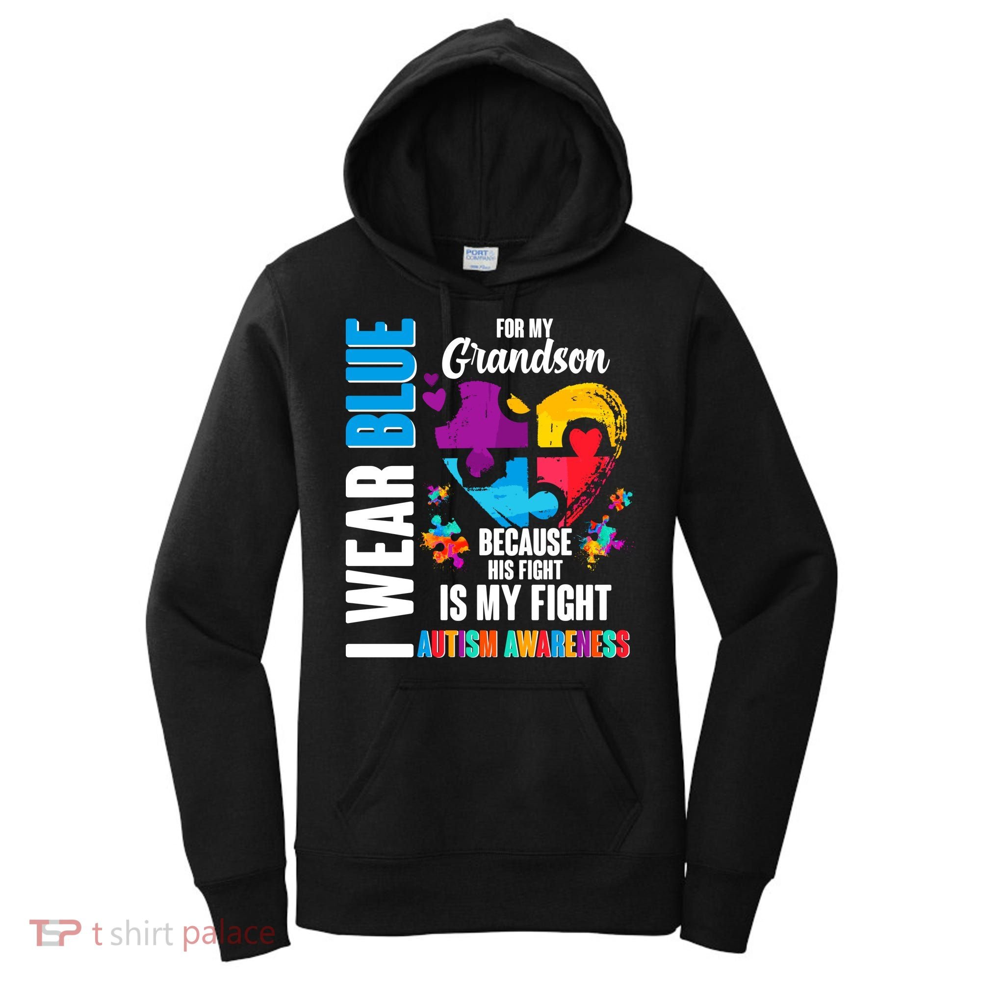 I Wear Blue For My Grandson His Fight is My Fight Autism Women's Hoodie