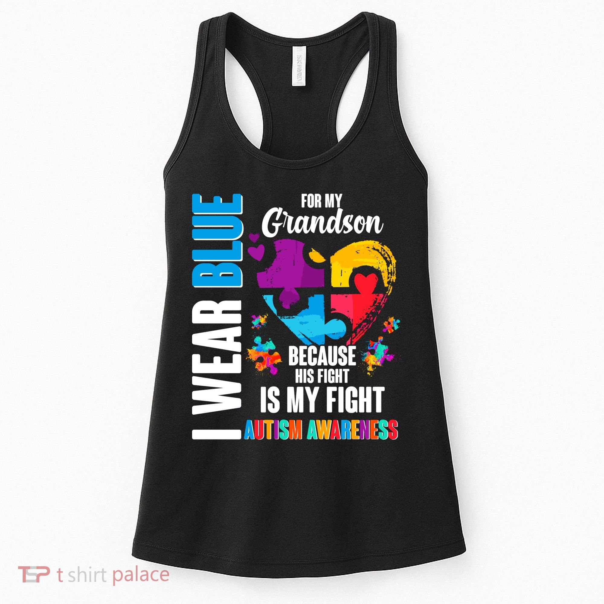 I Wear Blue For My Grandson His Fight is My Fight Autism Women's Tank Top