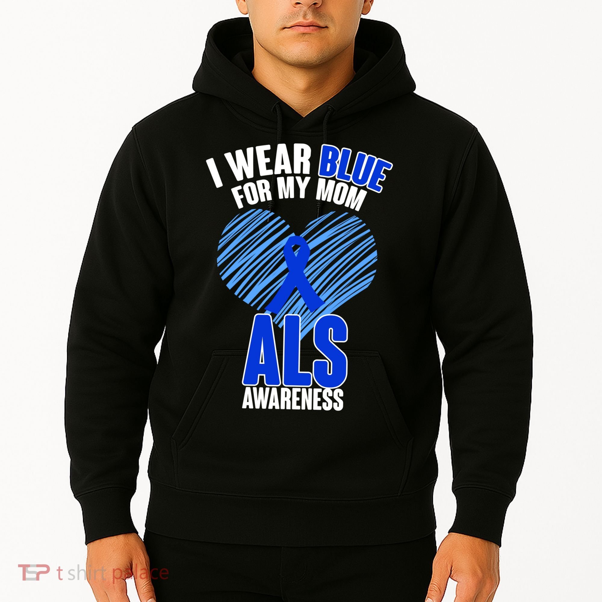 I Wear Blue For My Mom ALS Awareness Hoodie