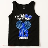 I Wear Blue For My Mom ALS Awareness Tank Top thumb 2