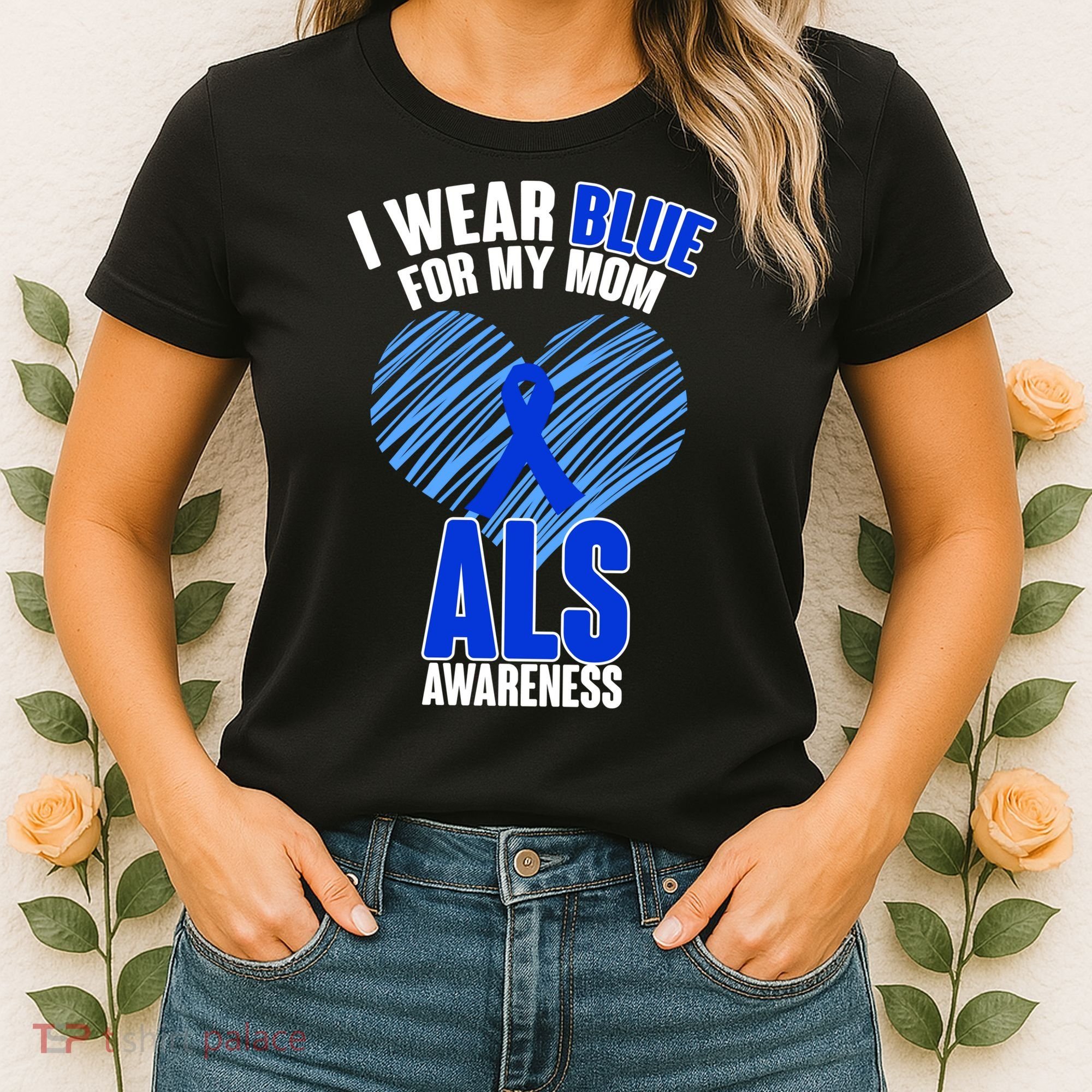 I Wear Blue For My Mom ALS Awareness Women's T-Shirt
