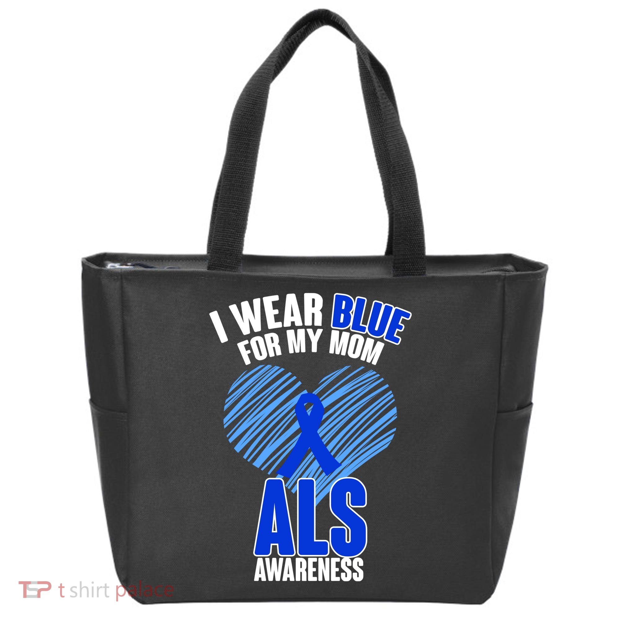 I Wear Blue For My Mom ALS Awareness Tote Bag