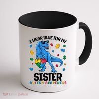 I Wear Blue For My Sister  Autism Awareness T-Rex Dinosaur Coffee Mug thumb 1
