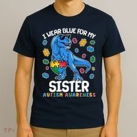 I Wear Blue For My Sister  Autism Awareness T-Rex Dinosaur T-Shirt thumb 3