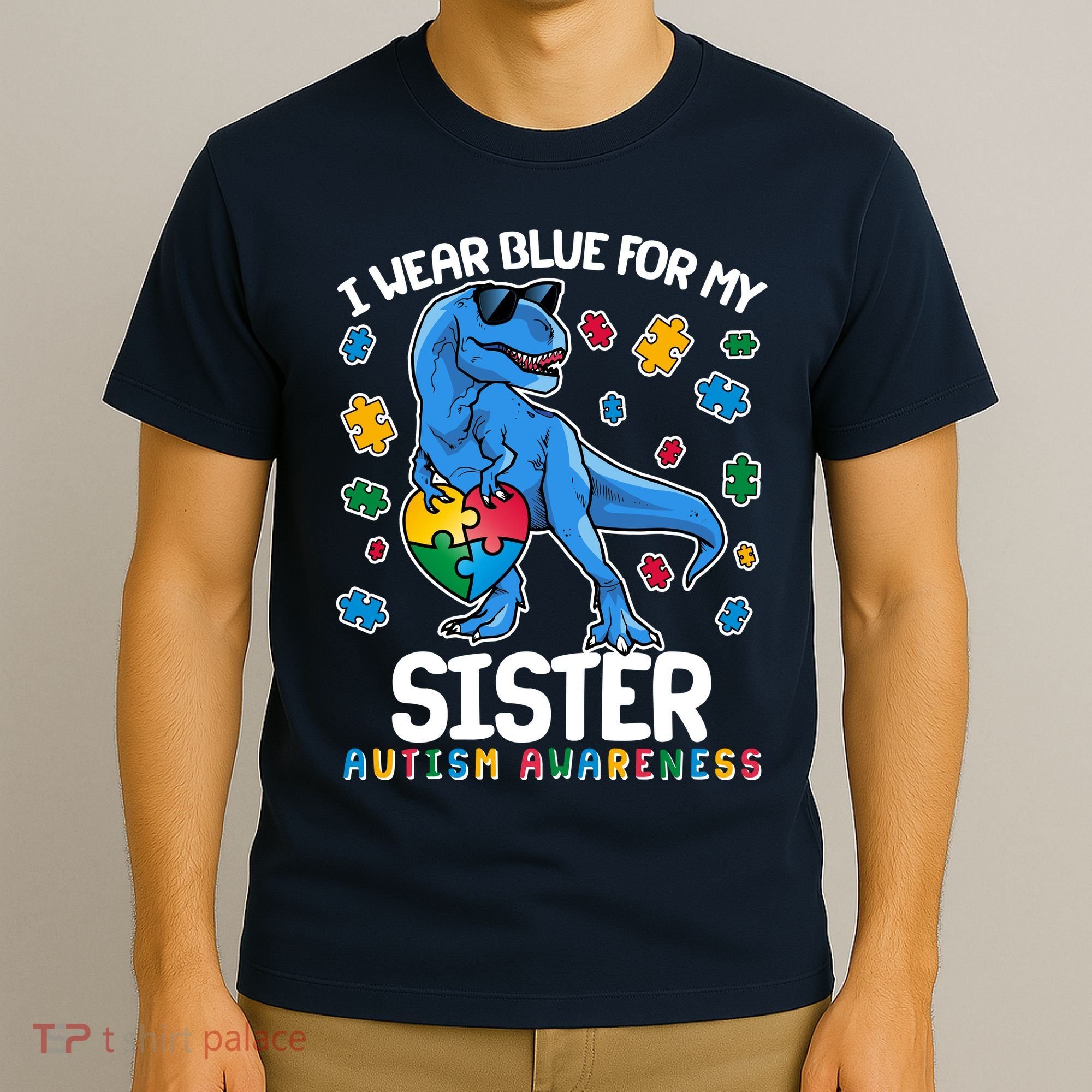 I Wear Blue For My Sister  Autism Awareness T-Rex Dinosaur T-Shirt