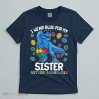 I Wear Blue For My Sister  Autism Awareness T-Rex Dinosaur T-Shirt thumb 5