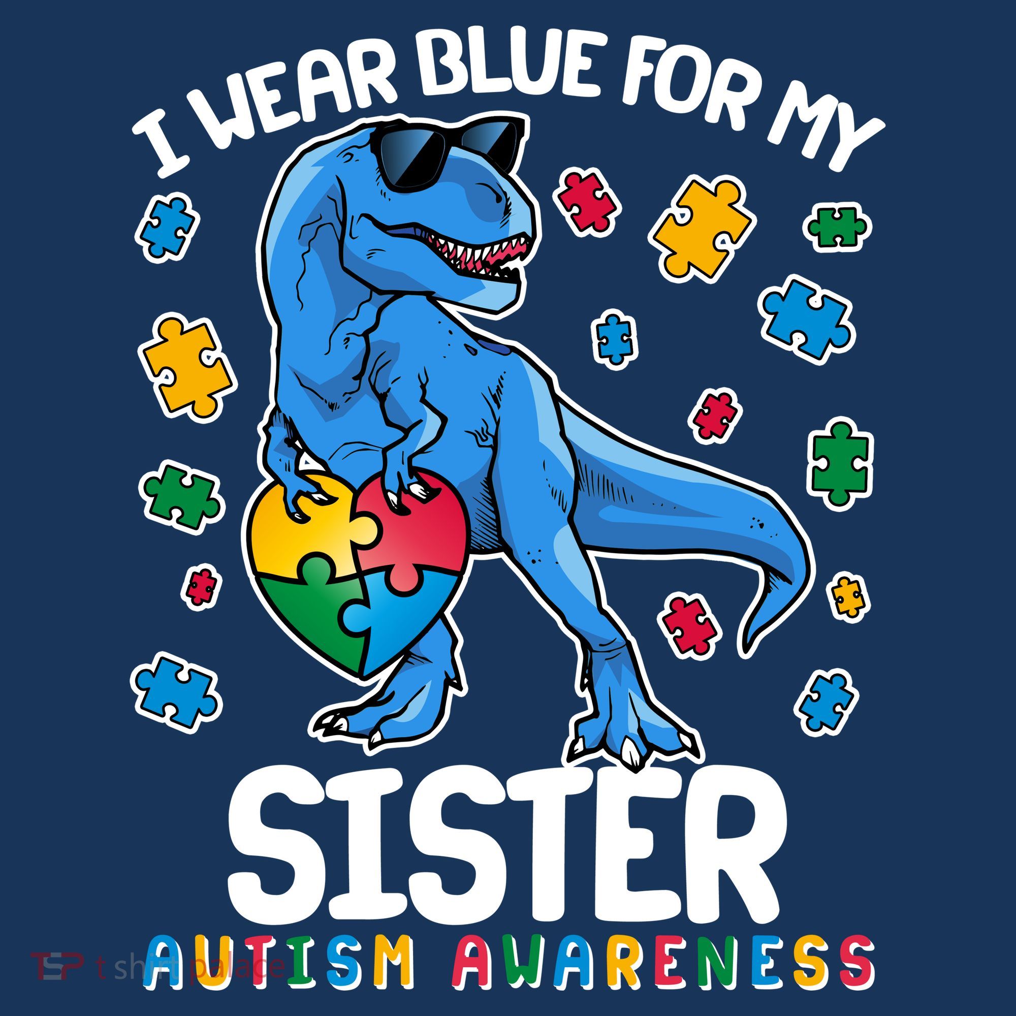 I Wear Blue For My Sister  Autism Awareness T-Rex Dinosaur Button